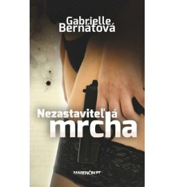Nezastaviteľná mrcha