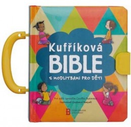 Kufříková Bible s modlitbami pro děti - Cecilie Fodorová
