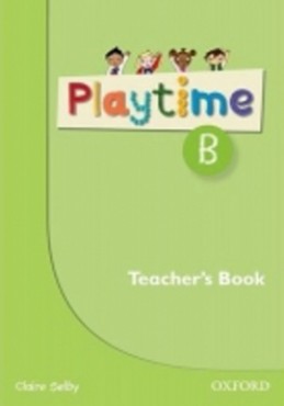 Playtime B Teacher´s Book - C. Selby; S. Harmer