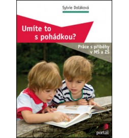 Umíte to s pohádkou?