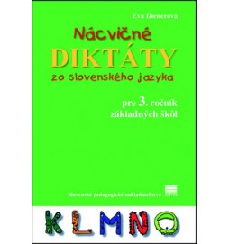 Nácvičné diktáty zo slovenského jazyka pre 3. ročník základných škôl