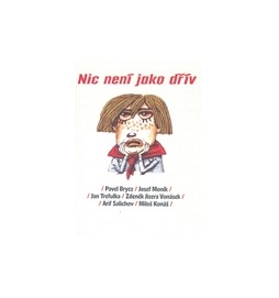 Nic není jako dřív