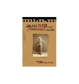 Julius Zeyer a jeho vztah k francouzské kultuře