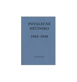 Poválečné Děčínsko v letech 1945 - 1948