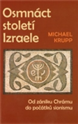 Osmnáct století Izraele - Michael Krupp