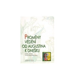 Proměny vědění od Augustina k dnešku