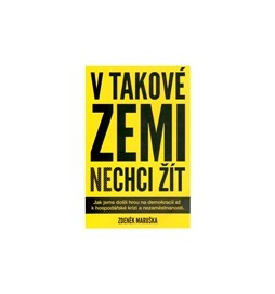V takové zemi nechci žít