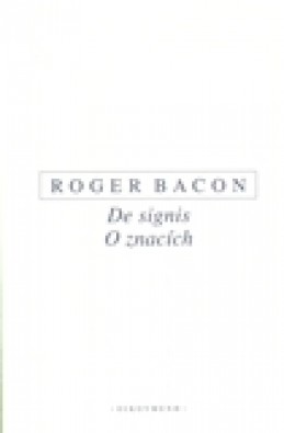 O znacích / De signis - Roger Bacon
