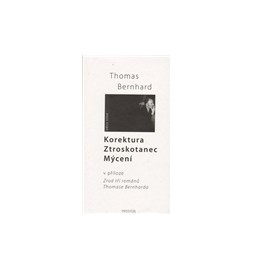 Komplet: Korektura – Ztroskotanec – Mýcení