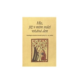 Hle, již v mém srdci vstává den