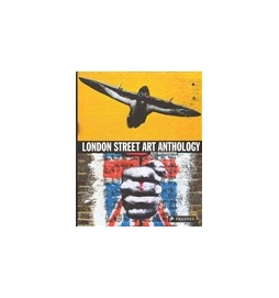 London Street Art Anthology