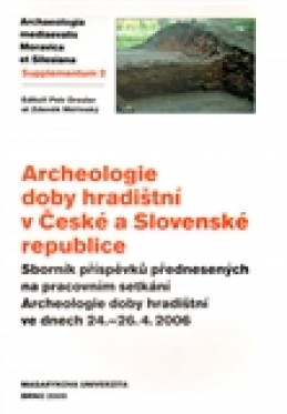 Archeologie doby hradištní v České a Slovenské republice - Zdeněk Měřínský