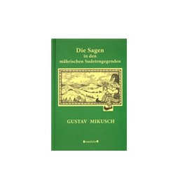 Die Sagen in den mährischen Sudetengegendem
