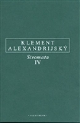 Stromata IV. - Alexandrijský Kléméns