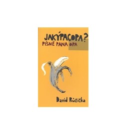 Jakýpacopa?  - písně pana Opa