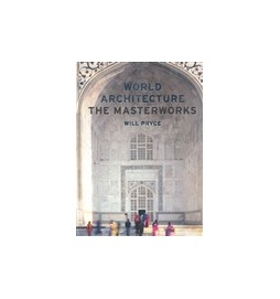 World Architecture: The Masterworks