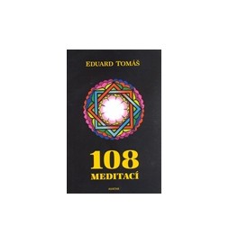 108 meditací, jógových rad, postřehů a pokynů pro pokročilé