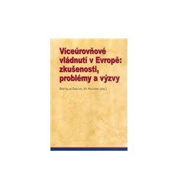 Víceúrovňové vládnutí v Evropě: zkušenosti, problémy a výzvy