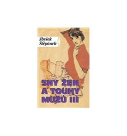 Sny žen a touhy mužů III.