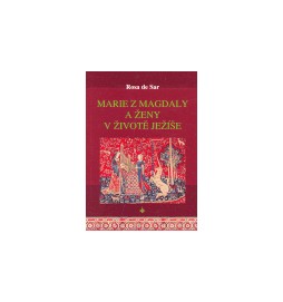 Marie z Magdaly a ženy v životě Ježíše