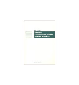 Kapitoly z francouzské, italské a české literatury