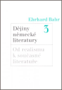 Dějiny německé literatury 3. - Ehrhard Bahr