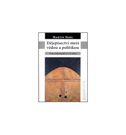 Dějepisectví mezi vědou a politikou