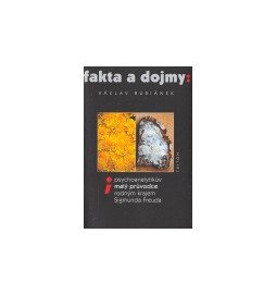 Fakta a dojmy: Psychoanalytikův malý průvodce rodným krajem Sigmunda Freuda