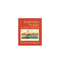 Jindřichův Hradec na starých pohlednicích / auf alten Ansichtskarten