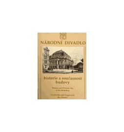 Národní divadlo. Historie a současnost budovy