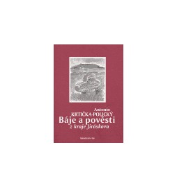 Báje a pověsti z kraje Jiráskova
