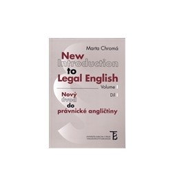 New Introduction to Legal English Volume I - Nový úvod do právnické angličtiny Díl I