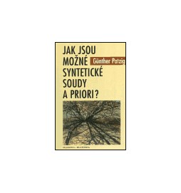 Jak jsou možné syntetické soudy a priori?