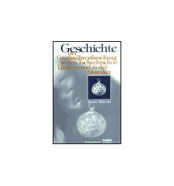 Geschichte der Grossmährenforschung in den Tschechischen Ländern und un der Slowakei