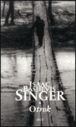 Otrok - Isaac Bashevis Singer
