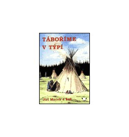 Táboříme v týpí