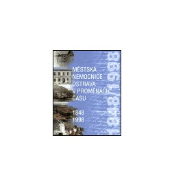 Městská nemocnice Ostrava v proměnách času