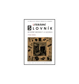 Literární slovník severní Moravy a Slezska (1945-2000)