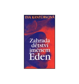 Zahrada dětství jménem Eden