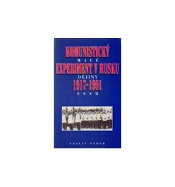 Komunistický experiment v Rusku 1917 - 1991
