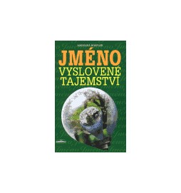 Jméno - vyslovené tajemství