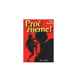 Proč žijeme?