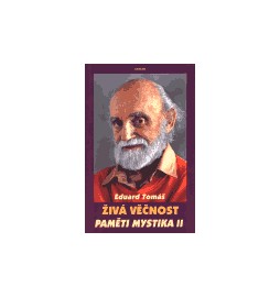Paměti mystika II. - Živá věčnost