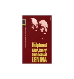 Parvus Helphand - Muž, který financoval Lenina