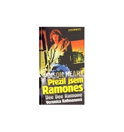 Poison Heart: Přežil jsem Ramones