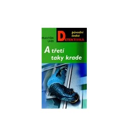 A třetí taky krade