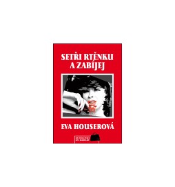 Setři rtěnku a zabíjej