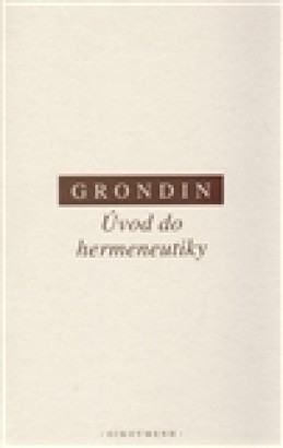 Úvod do hermeneutiky - Jean Grondin
