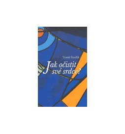 Jak očistit své srdce?