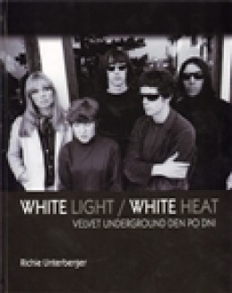 White Light/White Heat - Richie Untergerger
